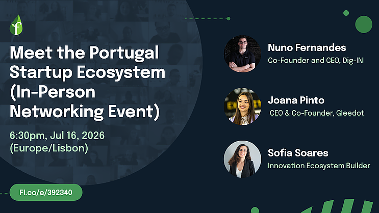 Meet the Portugal Startup Ecosystem (In-Person Networking Event)