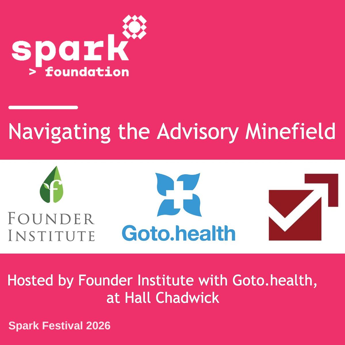 Spark Festival Event by Founder Institute: Navigate the Advisory Minefield