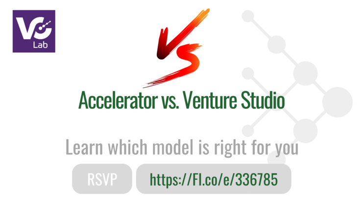 [VC Lab] Accelerator vs. Venture Studio - RSVP
