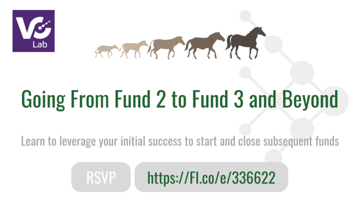 [VC Lab] Going From Fund II to Fund III and Beyond - RSVP